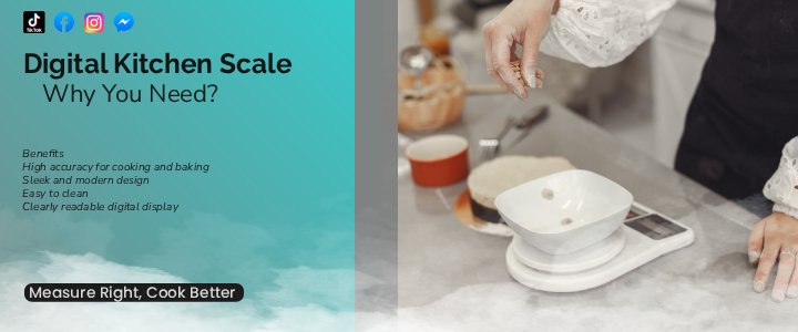 Why Every Home Cook Needs a Digital Kitchen Scale